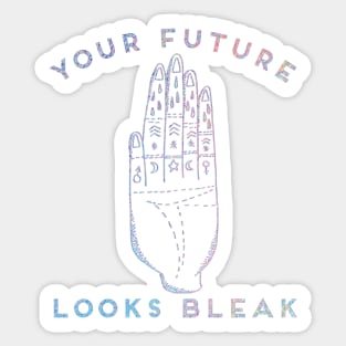 Your Future Looks Bleak Iridescent Holographic Palm Reader Spirituality Witchy Sticker